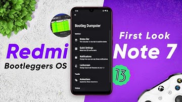 Bootleggers OS 7.0 First Look on Redmi Note 7 | Android 13 | OG ROM🔥