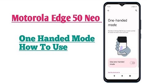 Motorola Edge 50 Neo || How To Use One Handed Mode