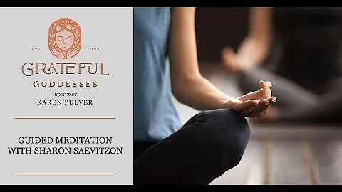 Guided Meditation With Sharon Saevitzon