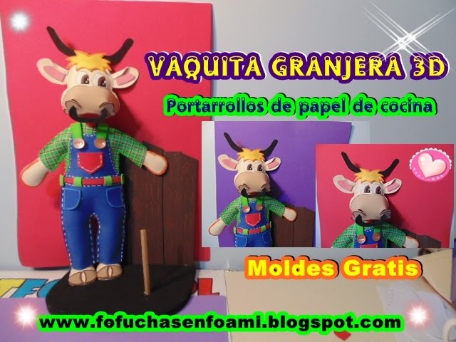 Mis fofuchas 2013 artfoamicol: vaquita granjera 3d en foami o ...
