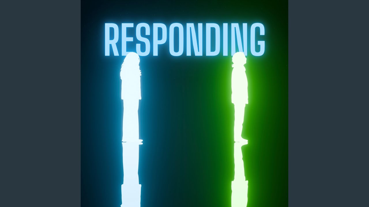 Responding adlı videoyu YouTube'da izle Responding adlı videoyu YouTube'da izle