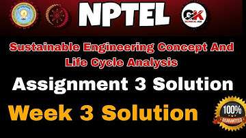 Sustainable Engineering Concept And Life Cycle Analysis Assignment 3 Solution #week3 #nptel