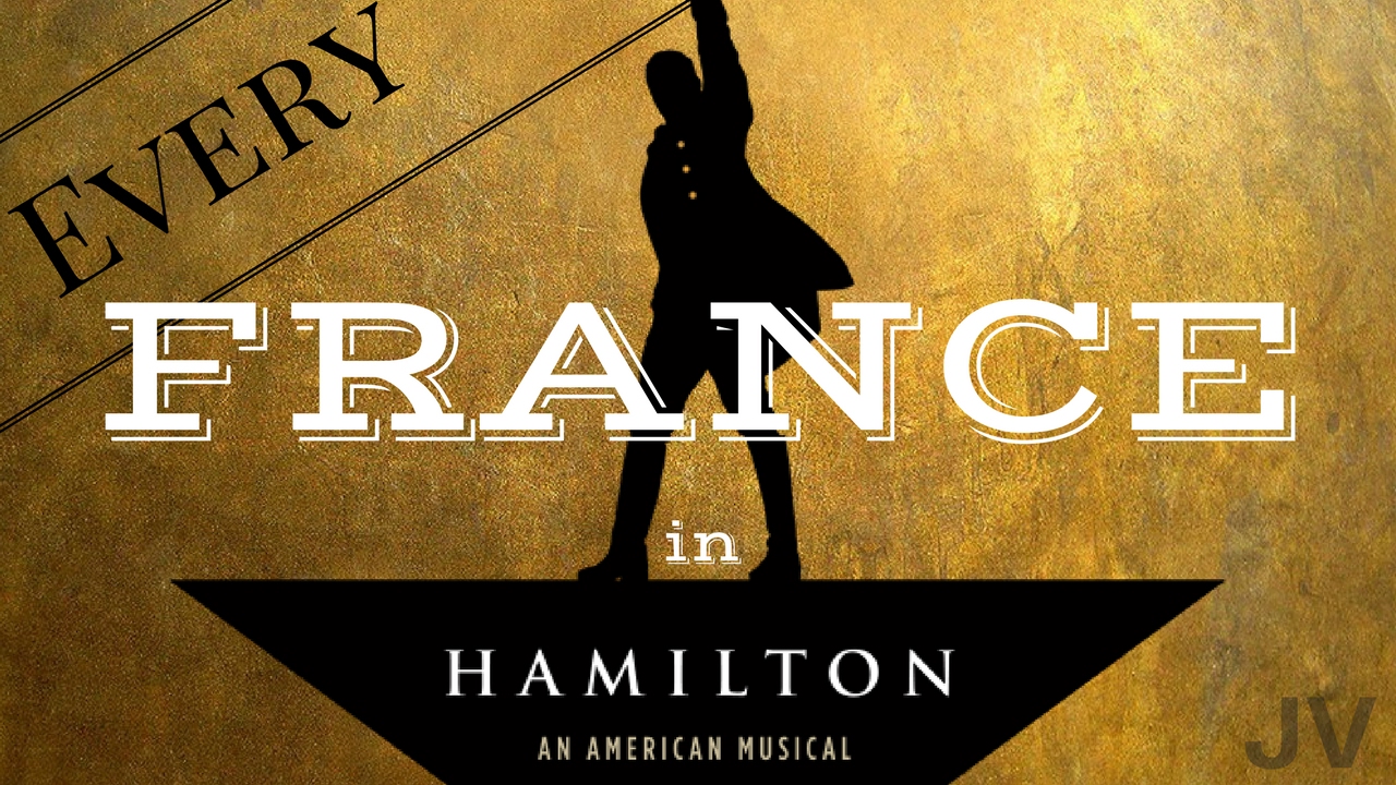 Every France in Hamilton YouTube