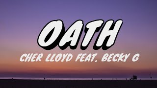 Oath Lyrics - Cher Lloyd (feat. Becky G) Resimi