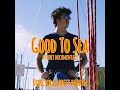 Good To Sea - A Short Documentary