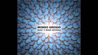 Mondo Grosso - Don't Let Go (Shinichi Osawa OSJ Club Mix)