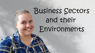 Business Sectors and their Environments | Grade 12 | Business Studies