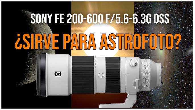 Analisis Sony 200-600 G - Objetivos - Foro OjoDigital