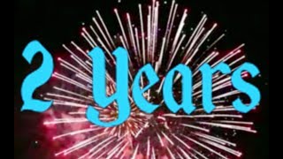 2 Years On YouTube!!!!!!!