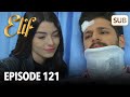 Elif  pisode 121  regarder avec soustitres franais