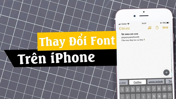 Font chữ dùng trong tin nhắn iphone là gì năm 2024