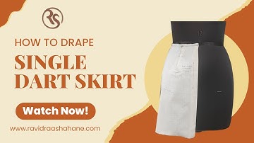 How to Drape a Single Dart Skirt | Draping Basics for Beginners