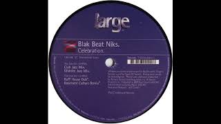 Blak Beat Niks - Celebration  (Ruff House Dub)