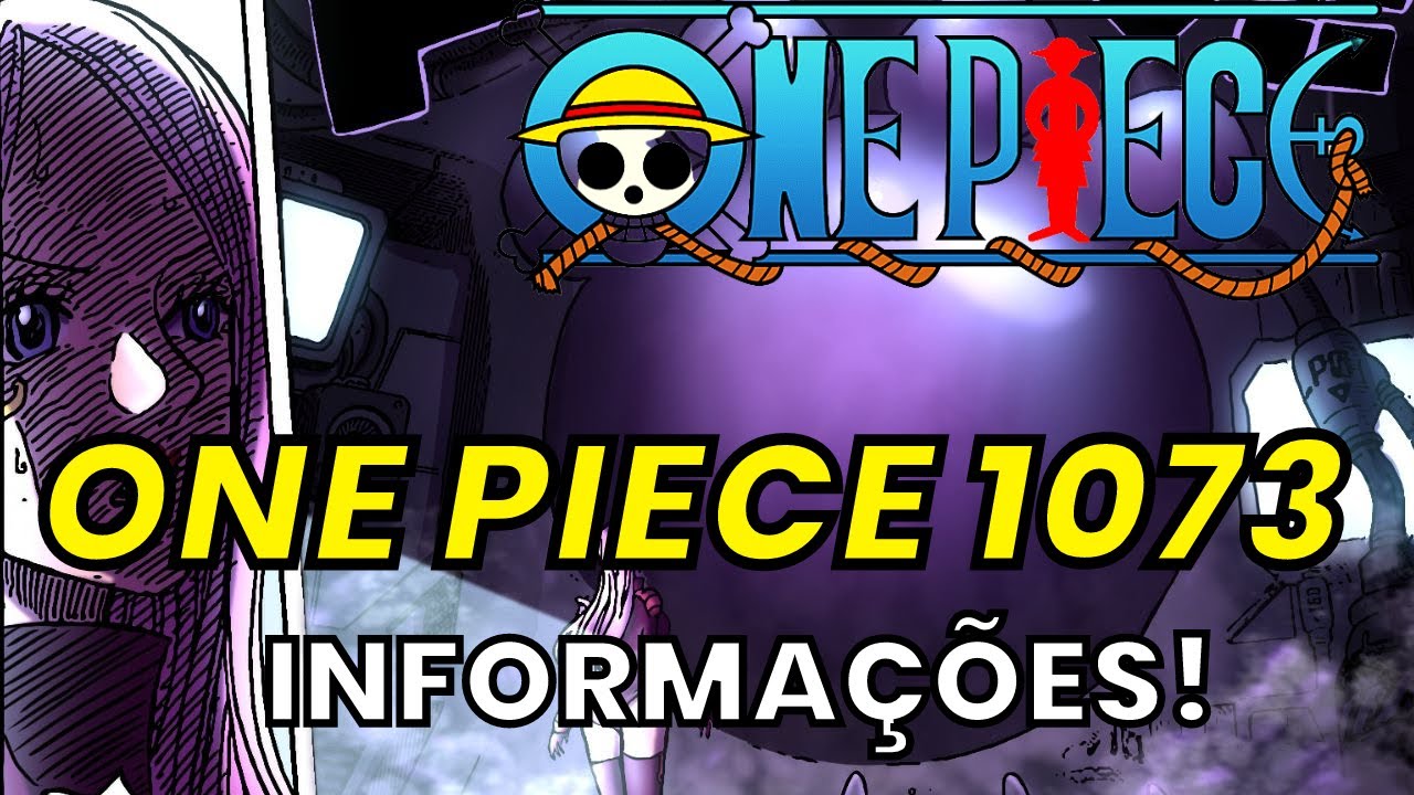 ONE PIECE 1073 -SPOILERS, SCANS E LANÇAMENTO OFICIAL - DATA DE