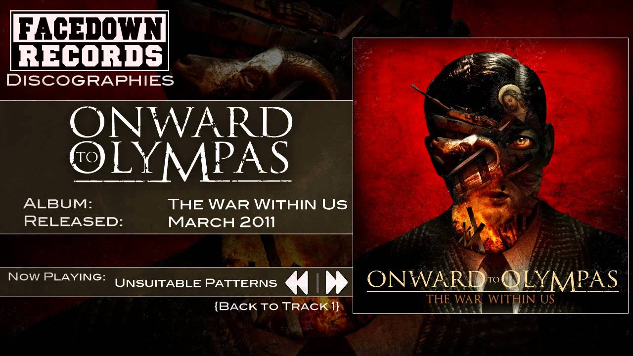 Watch Onward to Olympas - The War Within Us - Unsuitable Patterns on YouTube Watch Onward to Olympas - The War Within Us - Unsuitable Patterns on YouTube