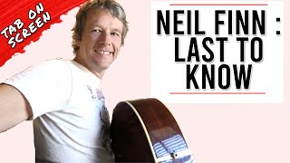 Last To Know Neil Finn Guitar Lesson