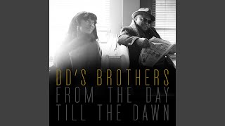 Gimme Some More - DD's brothers