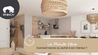 Comment donner du cachet à son intérieur ?