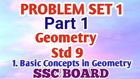Problem set 1 class 9 geometry | basic concepts in geometry | part 1 maharashtra board