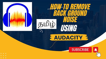 HOW TO REMOVE BACKGROUND NOISE FROM AUDIO using {AUDACITY} தமிழ் #viral #tamil