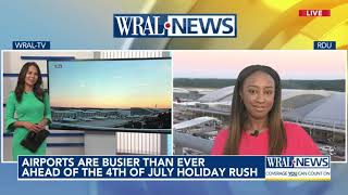 Airports busier than ever ahead of 4th of July holiday rush