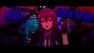 Midix – А что если мы сдохнем? (Sub. Español & текст) (AMV)