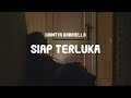 Chintya Gabriella - Siap Terluka (Lyrics)