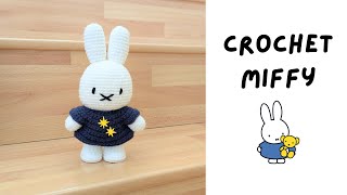 Crochet Miffy the Bunny! 🐰 Step by Step Crochet Amigurumi Tutorial | Cute Crochet Bunny Plushie
