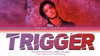 SEVENTEEN 세븐틴 - Trigger (DINO Solo) Lyrics (Color Coded Lyrics Han/Rom/Eng)