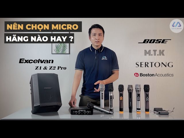 Lựa chọn Micro liền vang cho loa kéo, dàn Karaoke, hãng Micro nào hay hơn?