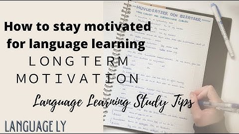 How to Stay Motivated When Learning Languages | Healthy Mindset | Motivation Tips