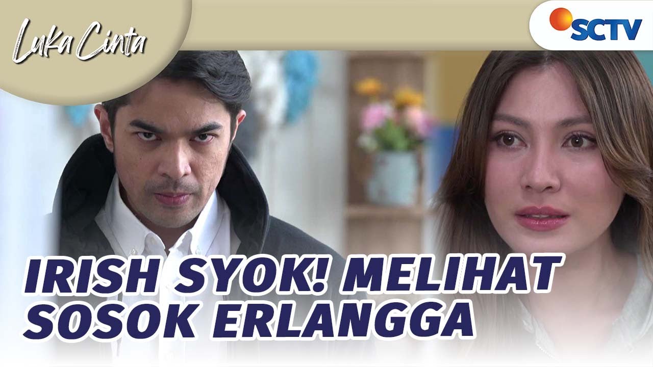 Irish Syok! Melihat Sosok Erlangga | Luka Cinta - Episode 270