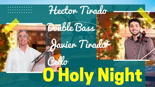 O Holy Night Adolphe Charles Adams Feat Javier Tirado Cello