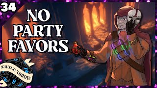 Saving Throw | Actual Play DnD Show Episode 34 - No Party Favors