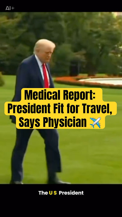 White House Shares Update on President’s Health Status