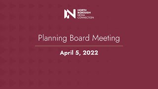 Planning Board / April 5, 2022