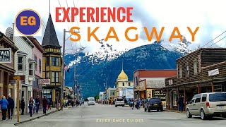 Experience Skagway