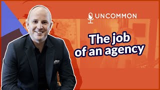 What the job of an agency is - Chris Howatson of Howatson + Company