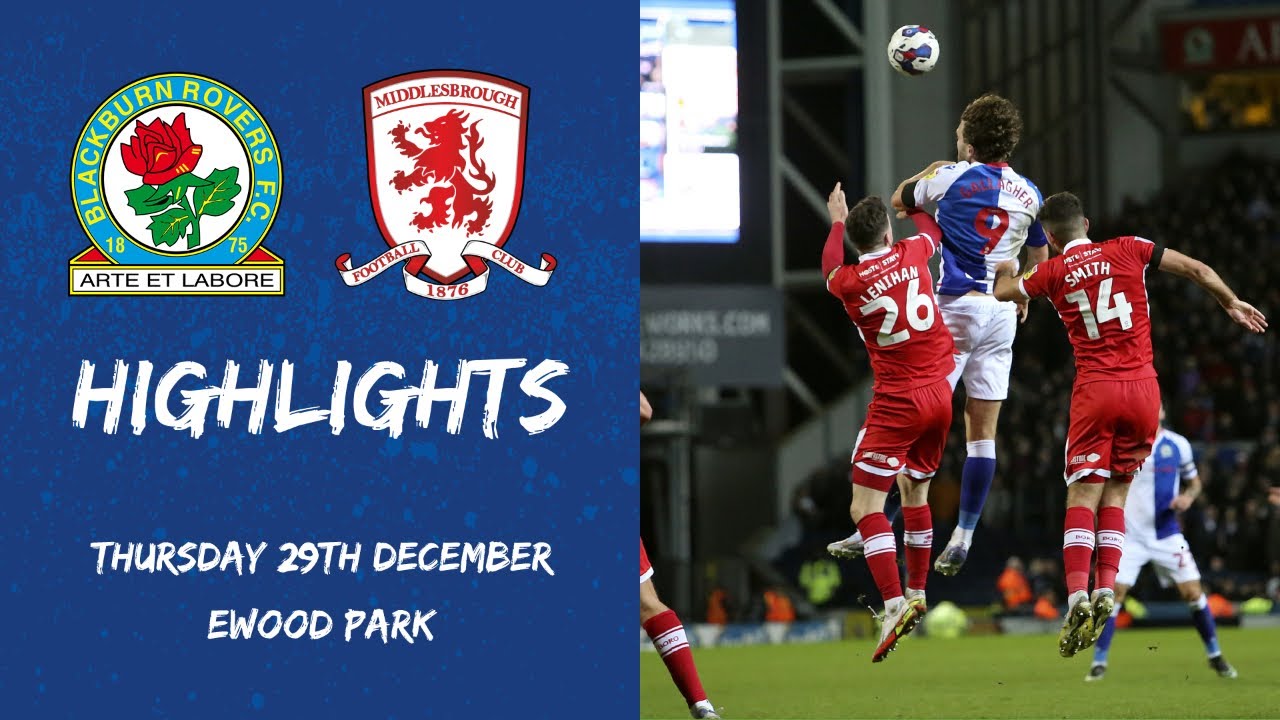 Highlights Blackburn Rovers v Middlesbrough