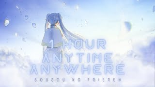 《1HOUR》Sousou no Frieren Full Ending『Anytime Anywhere』By Milet | (Frieren: Beyond Journey's End)