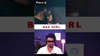 P2🔥Bad Girl (2025) Trailer Reaction | Neeraj khare #trailerreaction