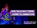 L’éblouissant spectacle nocturne « ©Disney Illumination » REPLAY]