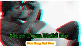 Mere Tum Nahi Ho @nirmalachaurasiyaofficial8560  Har Dua Mein Tumko Manga |Payal Dev New Song 2023