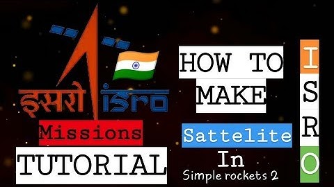 Simple rockets 2 Tutorial | ISRO | Simple Satellite