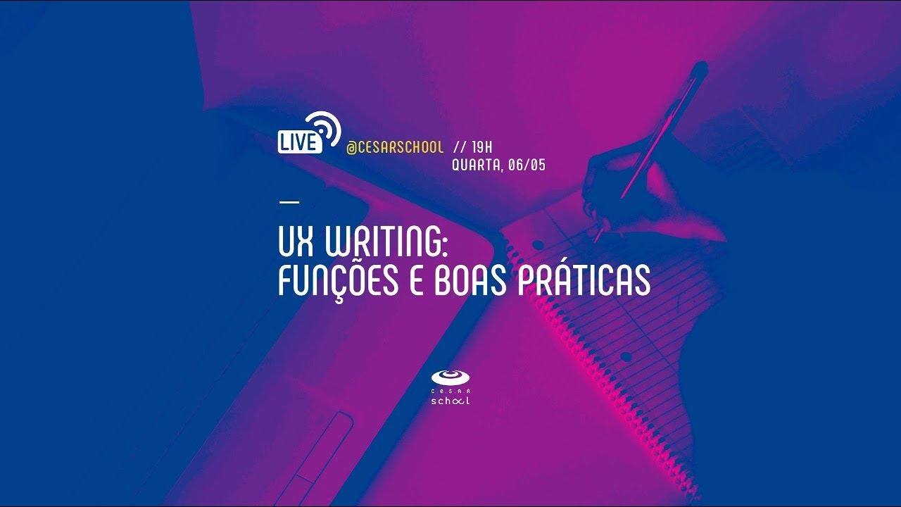 Live CESAR School | UX WRITING: Funções e boas práticas - YouTube