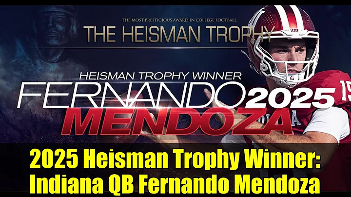 2025 Heisman Trophy Winner: Indiana QB Fernando Mendoza | College Football Highlights