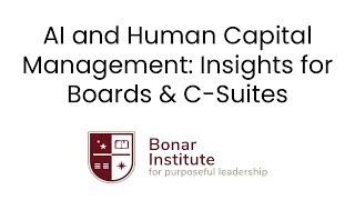 Fireside Chat - AI and Human Capital Management: Insights for Boards & C-Suites