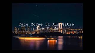 Tate McRae ft Ali Gatie - Lie To Me (SLOWED VERSION)