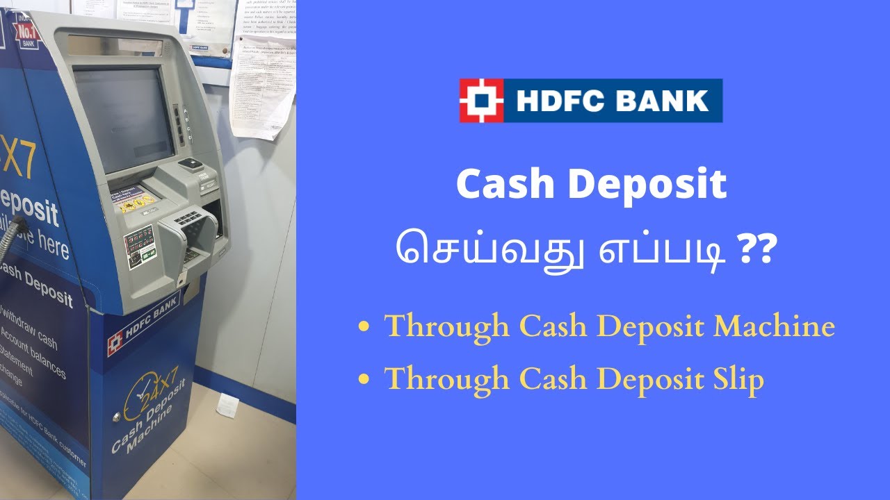 HDFC BANK CASH Deposit Tamil Through Cash Deposit Machine & Cash Deposit Slip howto