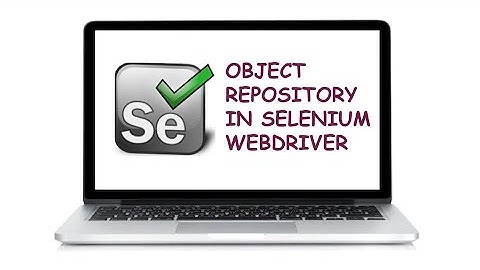 Object Repository in Selenium Webdriver